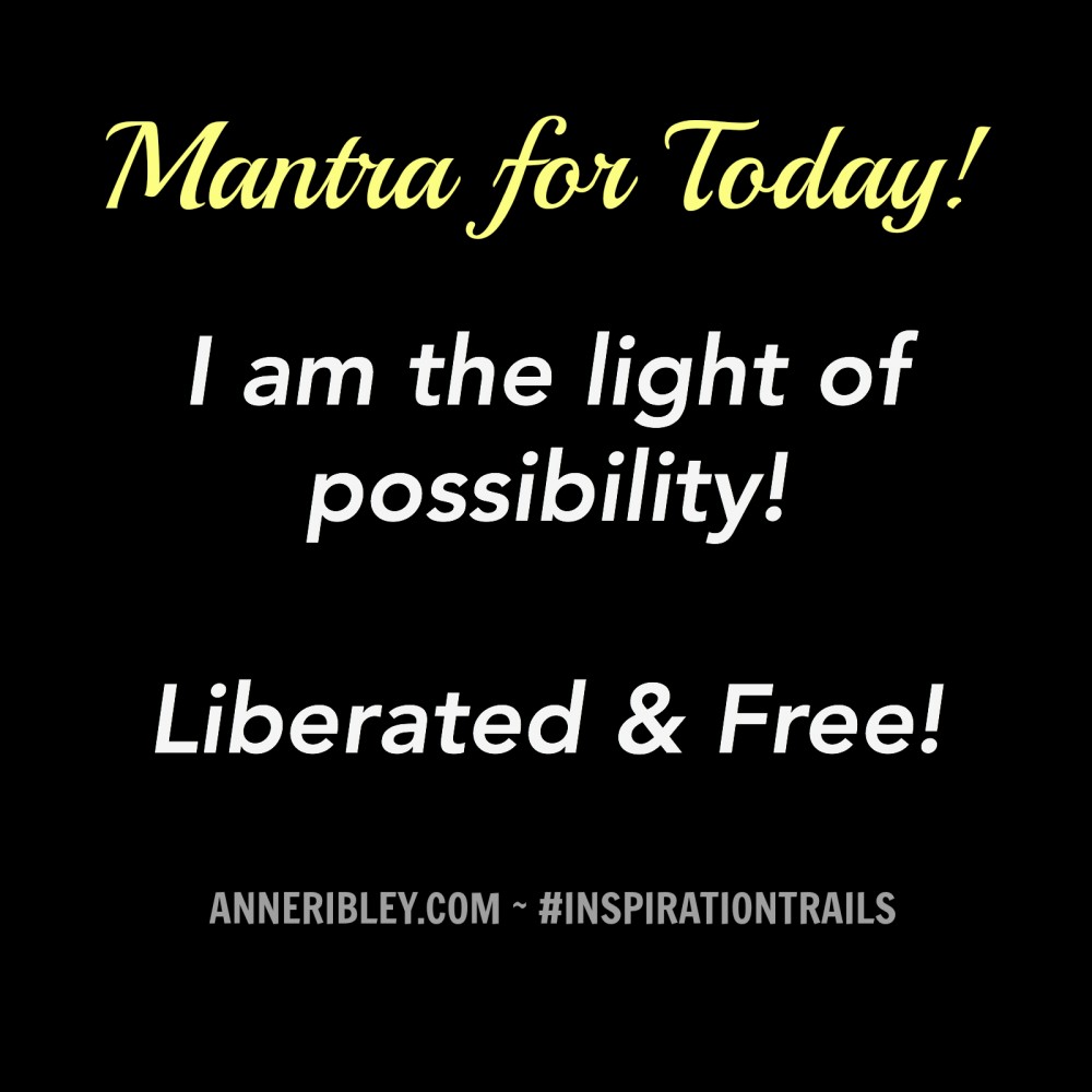 The Light of Possibility & Freedom Mantra