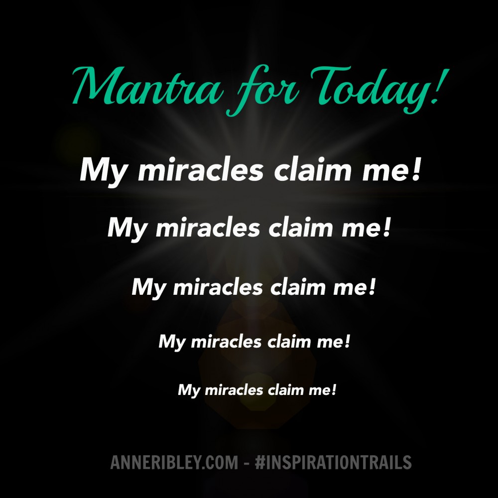 Claim My Miracle Mantra