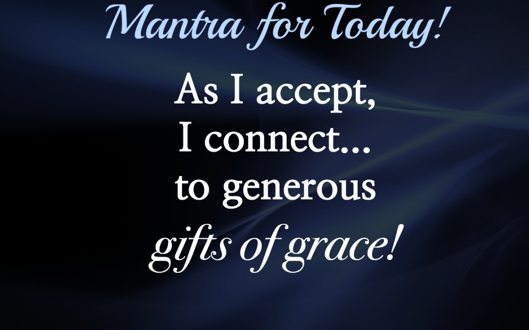 Gifts of Grace Mantra