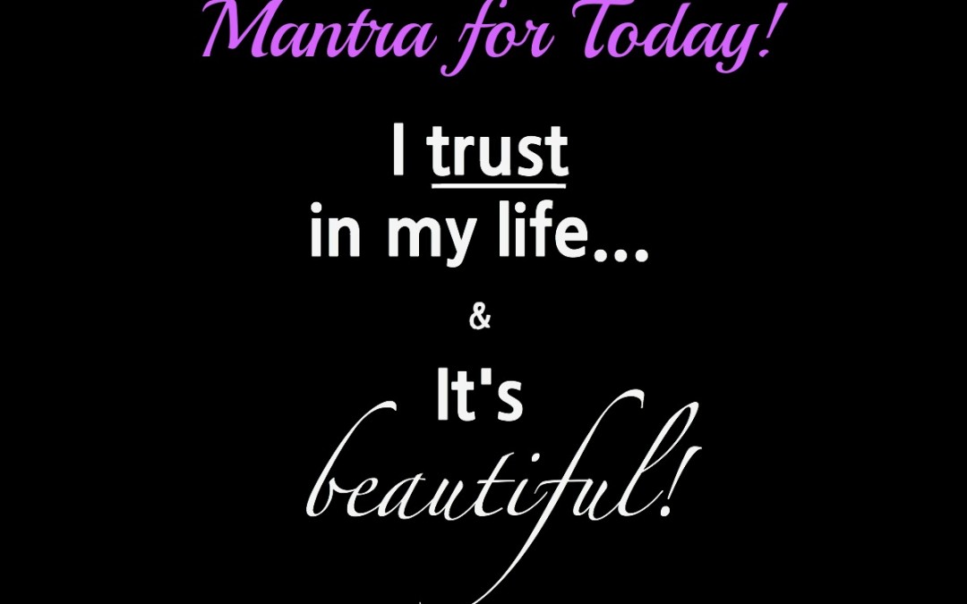 Trust Mantra
