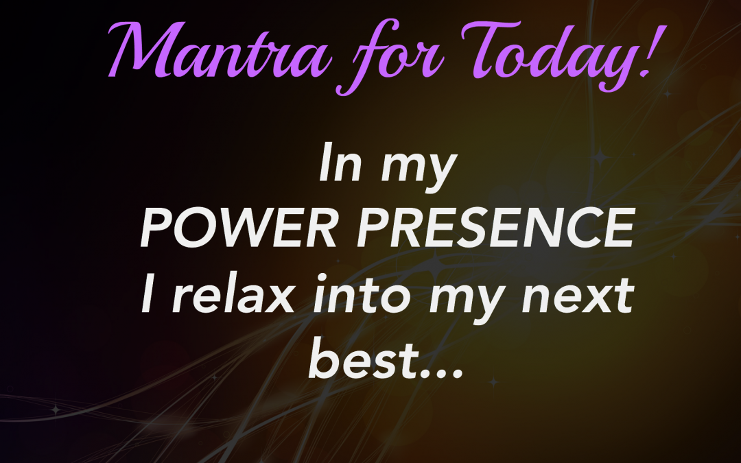 Presence Power Mantra