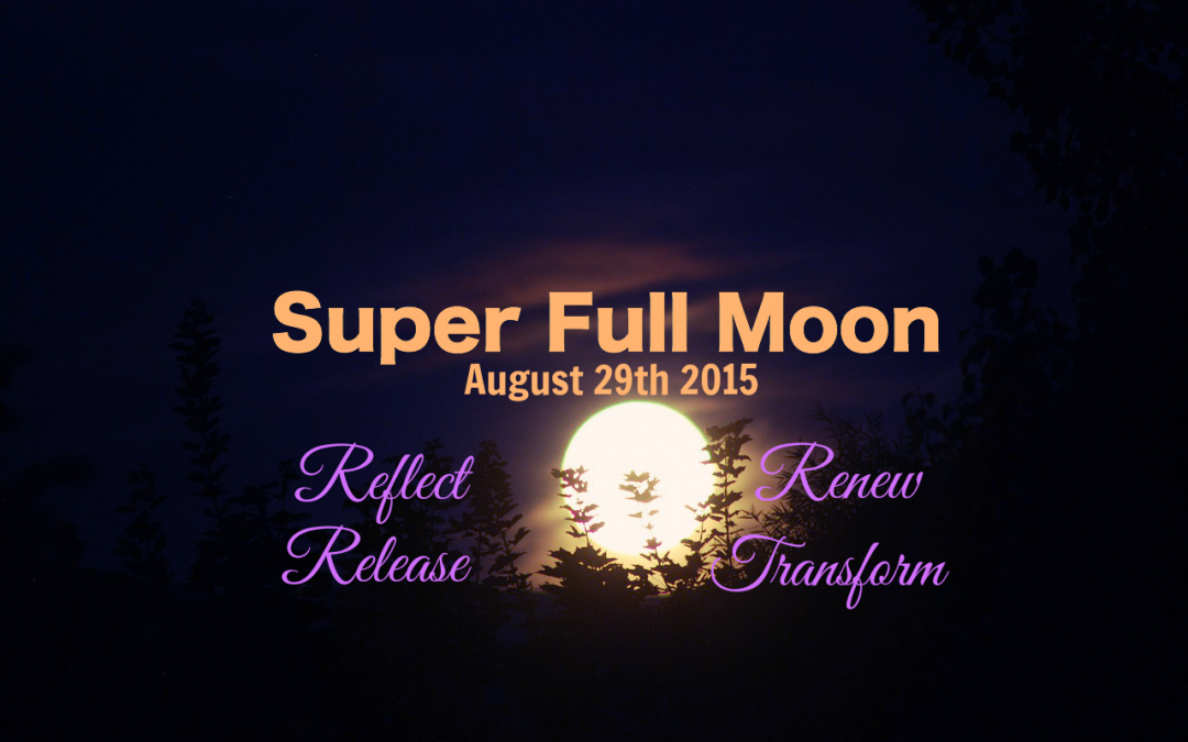 August SUPER Full Moon 2015