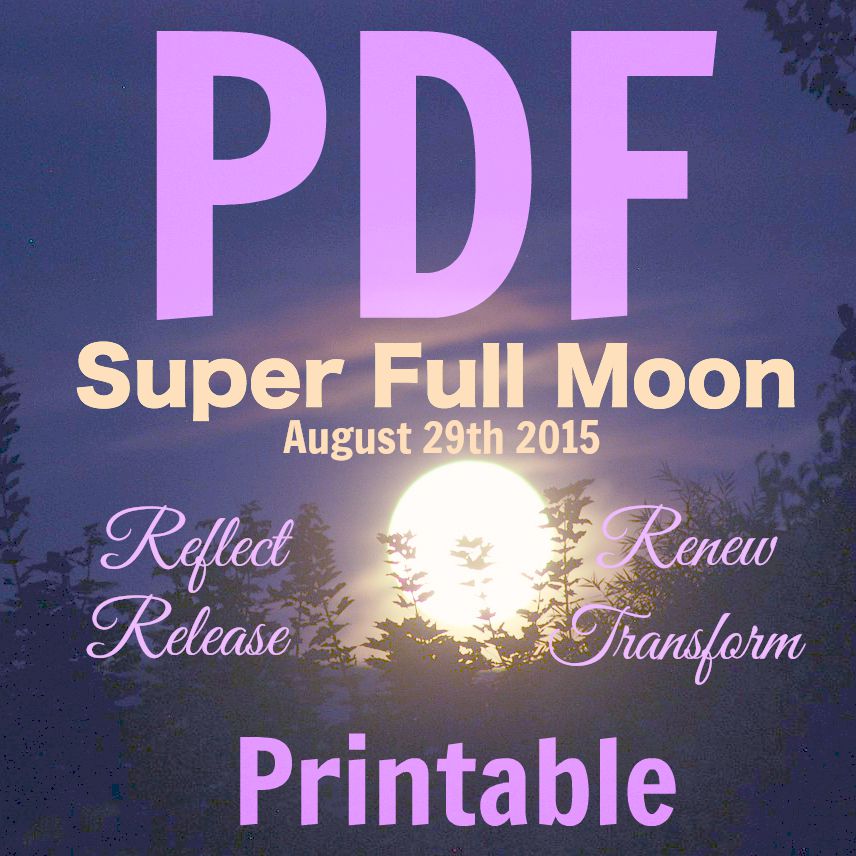 August 2015 Super Full Moon Ritual Printable