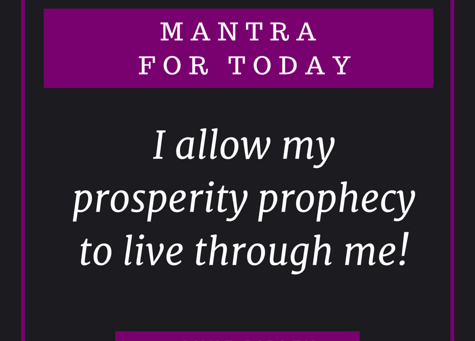 Prosperity Prophecy Mantra
