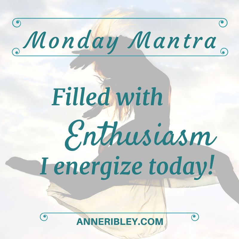 Filled with Enthusiasm, I Energize Today!
