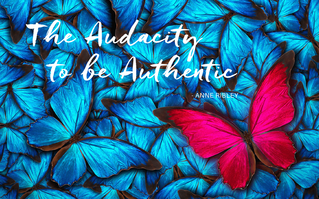 Audacity to be Authentic