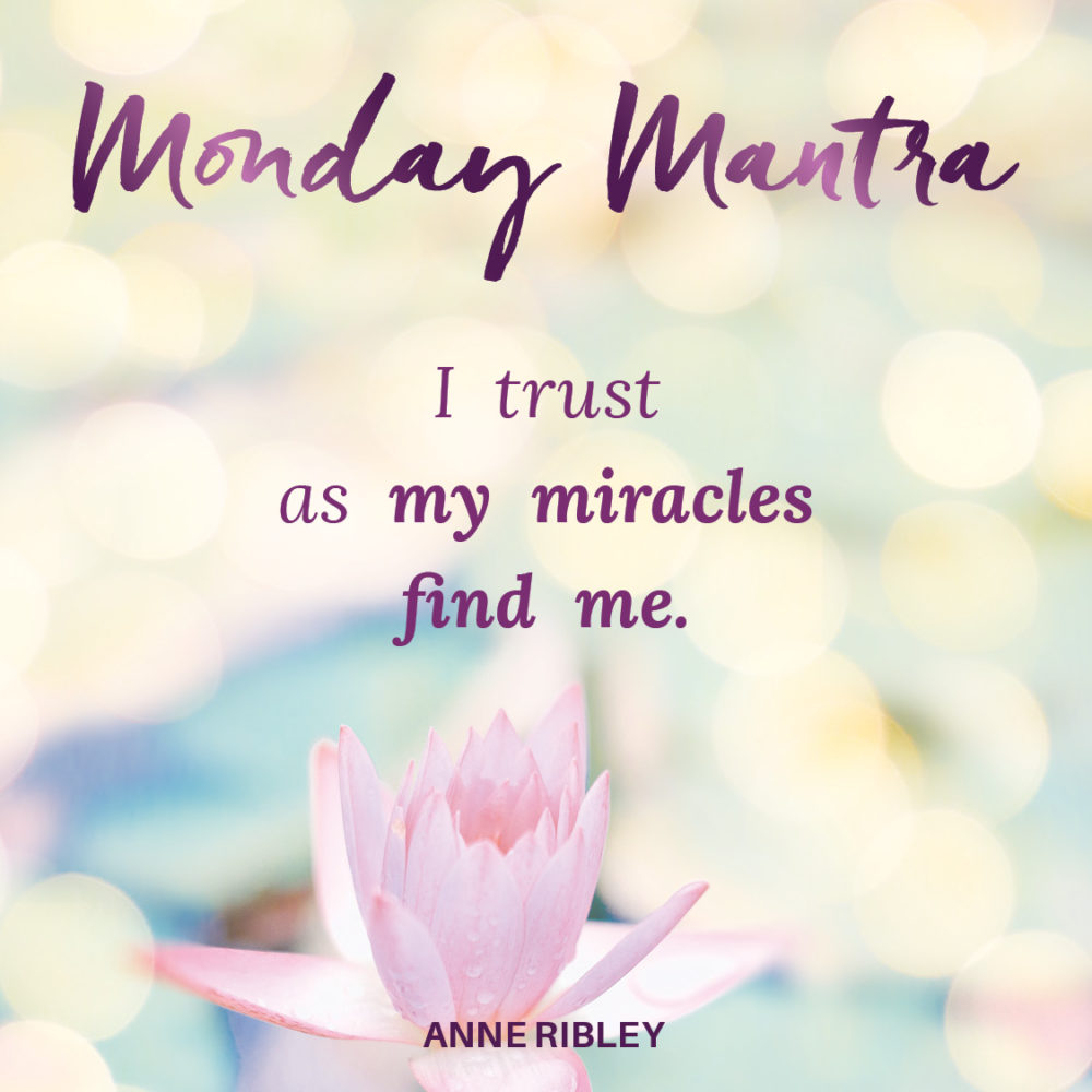 Trust My Miracles Find Me Mantra