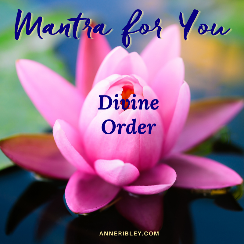 Divine Order Mantra