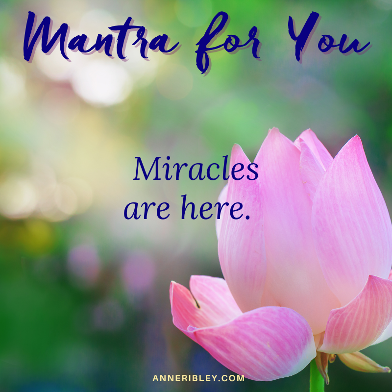 Miracles Here Mantra