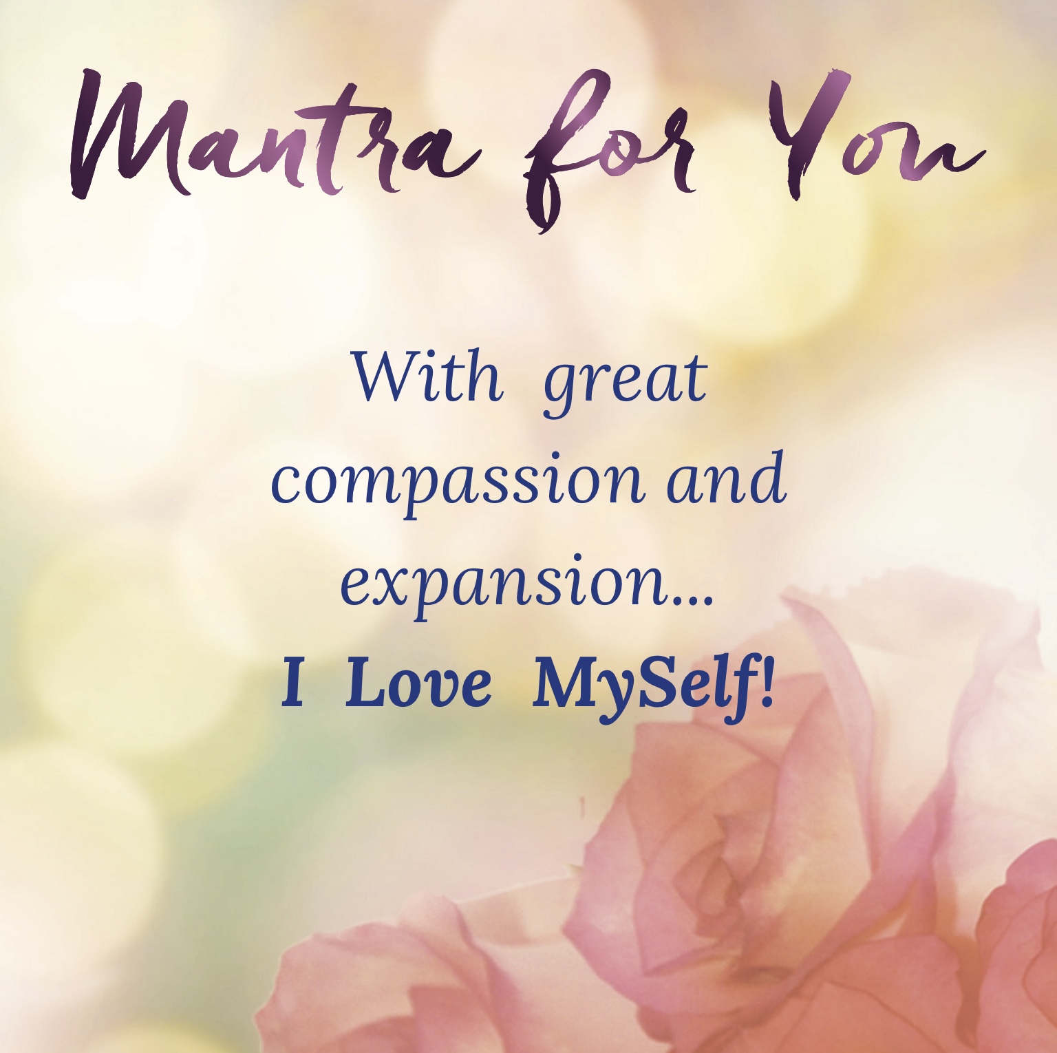 Compassion Self Love Mantra