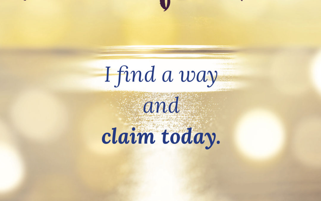 Claim Today Mantra