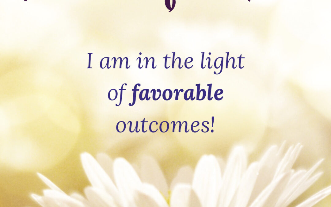 Favorable Outcomes Mantra