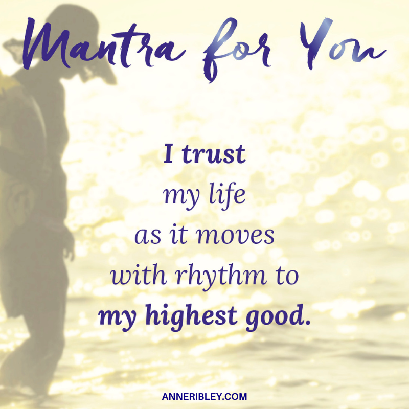 Trust Highest Good Mantra