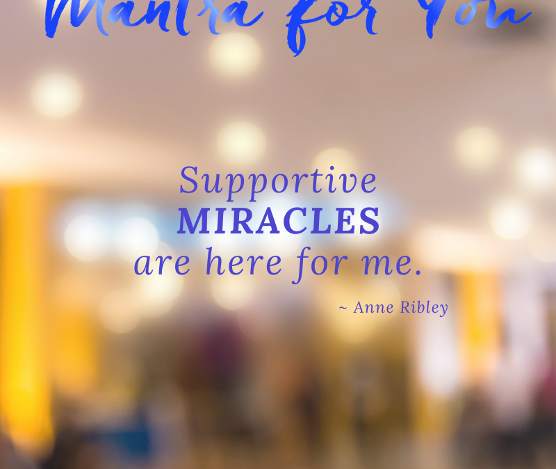 Supportive Miracles Mantra