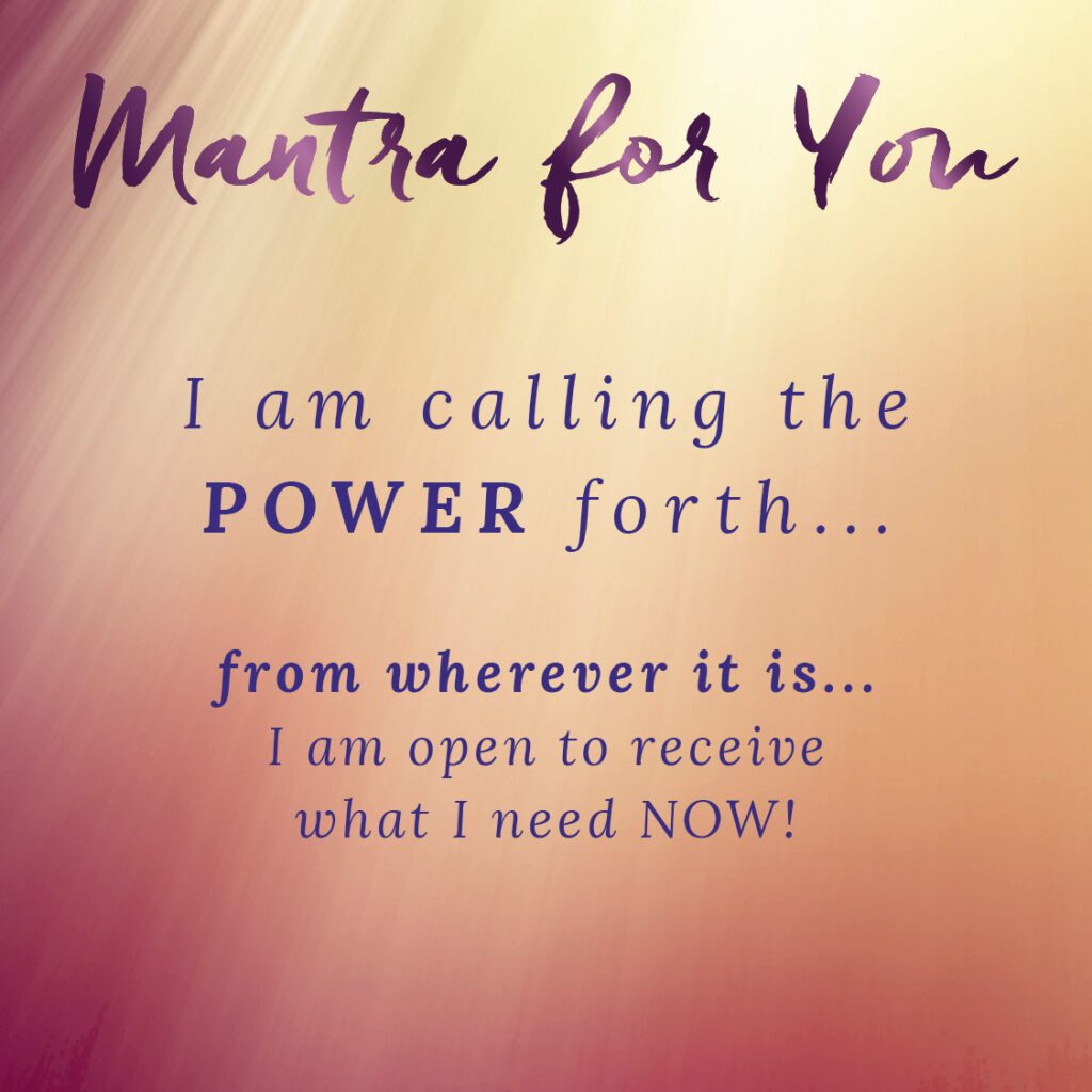 Calling on the Power Mantra