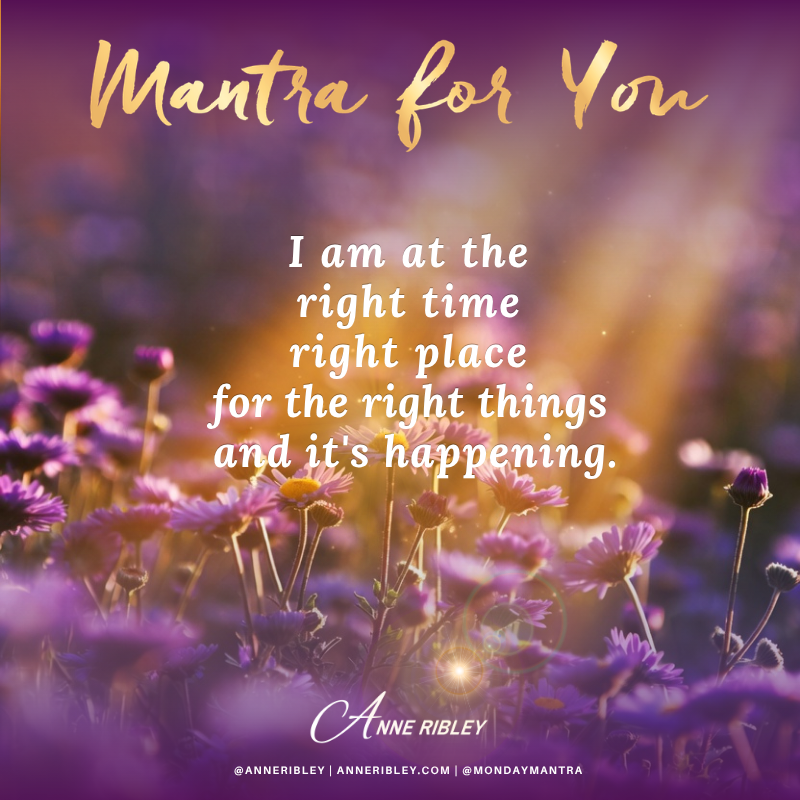 Right Time & Right Place Mantra
