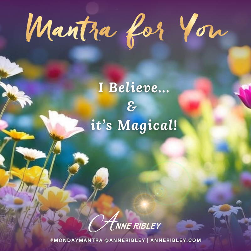 Today… I Believe & It’s Magical