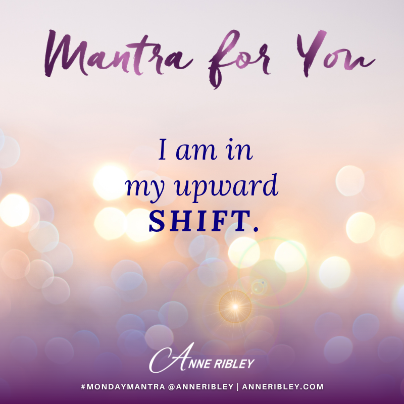 I receive my upward SHIFT